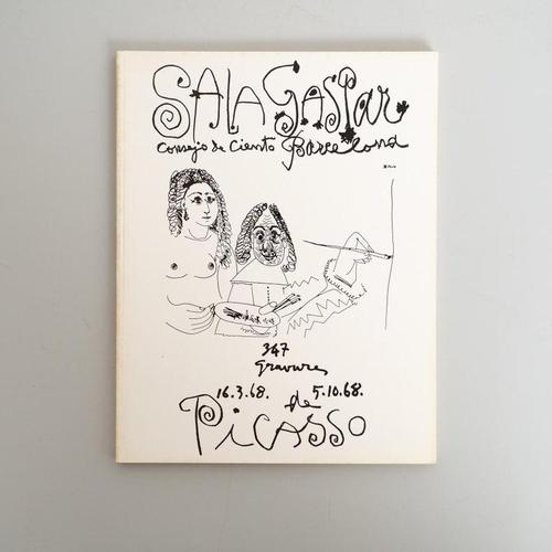 Original Exhibition Catalog – 347 Grabados by Pablo Picasso, Sala Gaspar, 1968 Artist: Pablo Picasso Exhibition: 347...