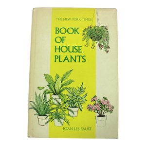 1973 the New York Times Book of House Plants by Joan Lee Faust Coffee Table Book