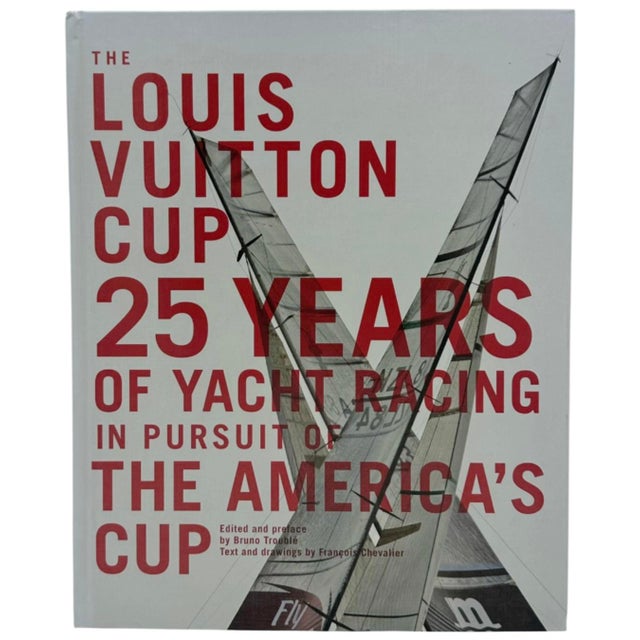 The Louis Vuitton Cup: 25 Years of Yacht Racing in Pursuit of the America's Cup For Sale - Image 14 of 14
