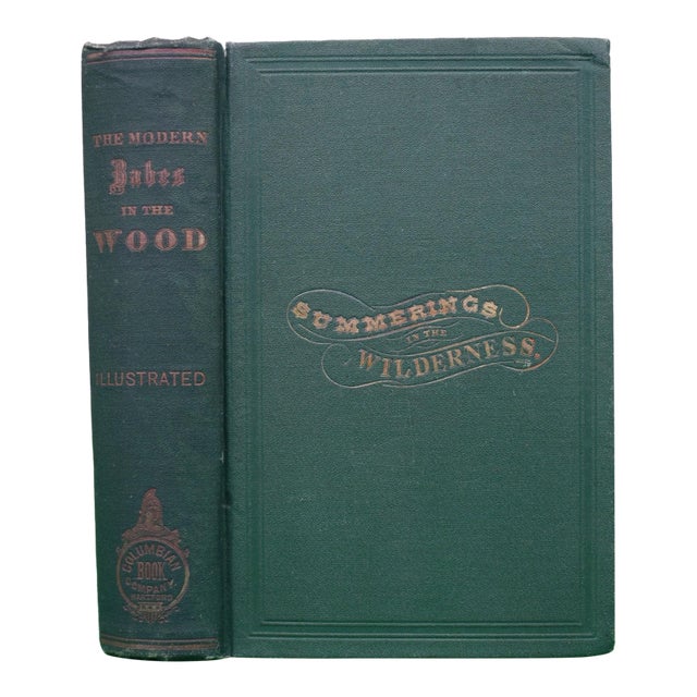 "The Modern Babes in the Wood or Summerings in the Wilderness; To Which Is Added a Reliable and Descriptive Guide to the Adirondacks." Wallace, e.r. For Sale