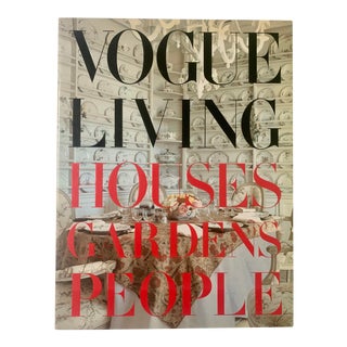 2007 Knopf, Vogue Living: Houses, Gardens, People Book For Sale