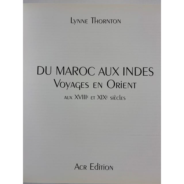 Paper Du Maroc Aux Indes Voyages en Orient Aux XVIIIe Et XIXe Siècles Lynne Thornton For Sale - Image 7 of 17