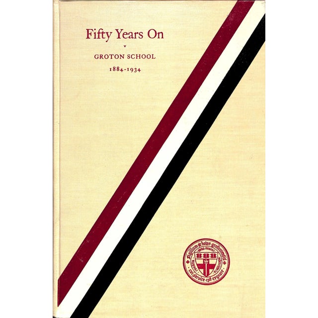 1930s "Fifty Years On: Groton School 1884-1934" 1934 Ashburn, Frank Davis For Sale - Image 5 of 17