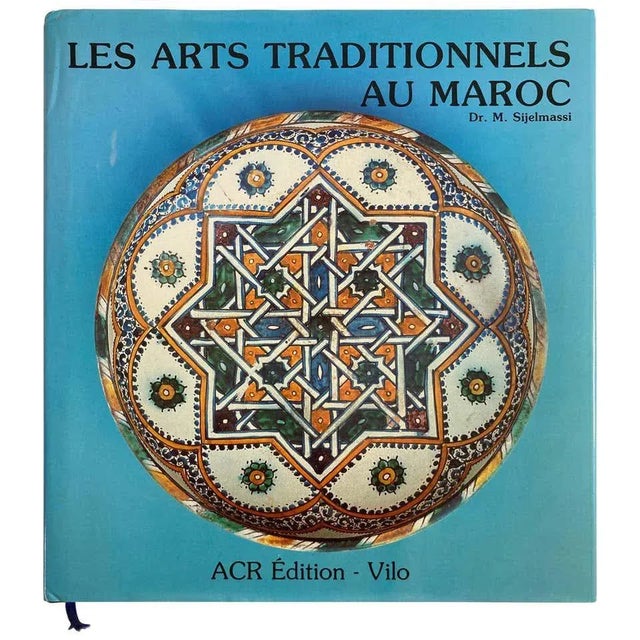 Les Arts Traditionnels Au Maroc by Dr. M. Sijelmassi, Hardcover Book in French For Sale - Image 13 of 13