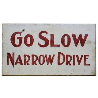 Vintage Sign 'Go Slow' For Sale