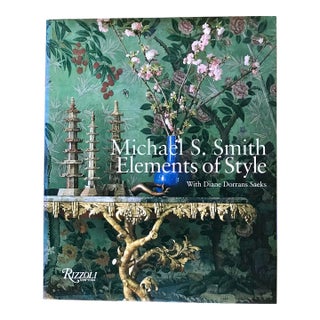 2005 Michael S. Smith Elements of Style Hardcover Book For Sale