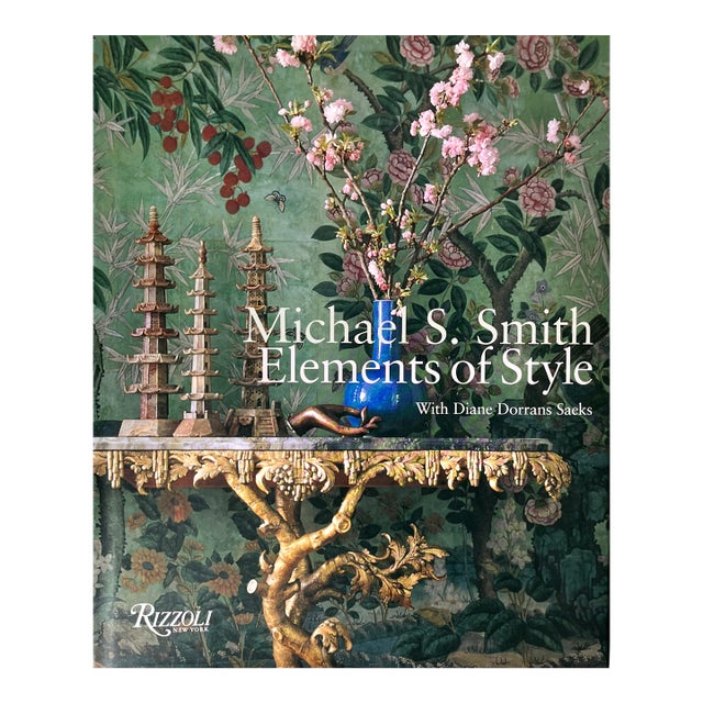 "Elements of Style"-Michael S. Smith-Rizzoli-2005 For Sale