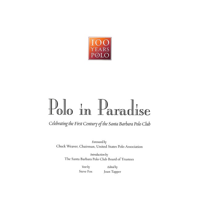 "Polo in Paradise: Celebrating the First Century of the Santa Barbara Polo Club" 2012 Fox, Steve For Sale - Image 4 of 17