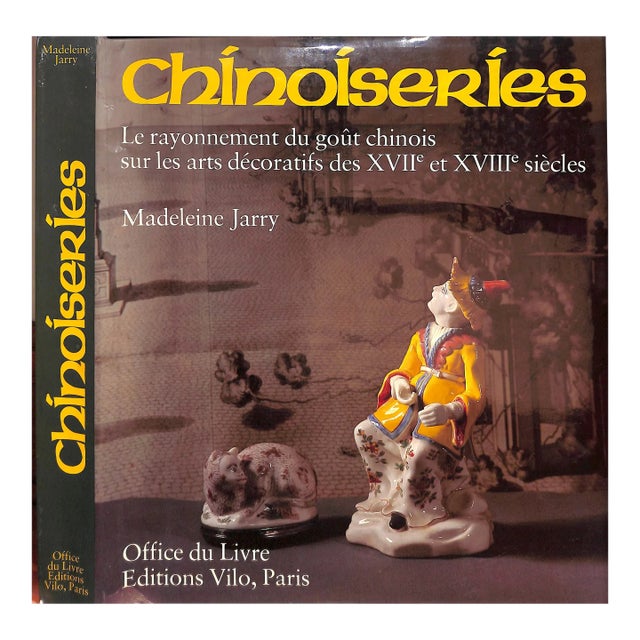 "Chinoiseries: Le Rayonnement Du Gout Chinois Sur Les Arts Decoratifs Des XVIIe Et XVIIIe Siecles" 1981 Jarry, Madeleine For Sale