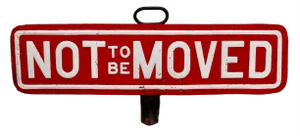 Vintage Not to be Moved Railway Sign, 1920s