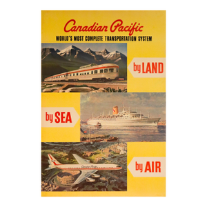1960's Original Canadian Pacific Poster - Canadian Pacific, by Land, by Air
