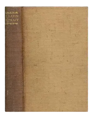 Antique Hardcover Book “The Latin Portrait”