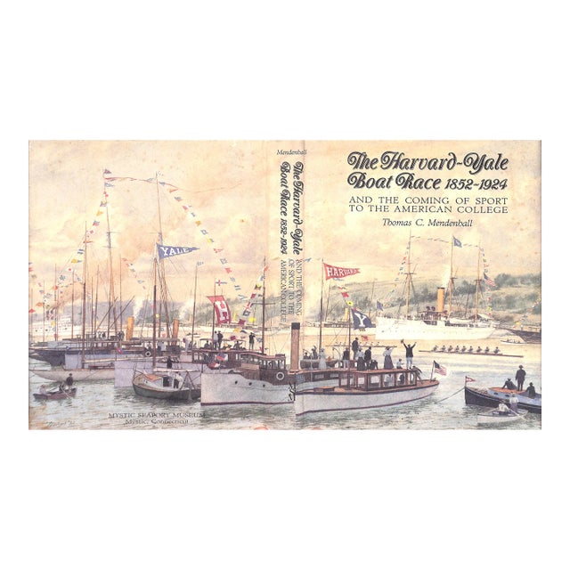 "The Harvard-Yale Boat Race 1852-1924" 1993 Mendenhall, Thomas C. (Signed) For Sale