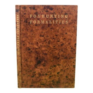 "Foxhunting Formalities" Book 1930 Reeve, J. Stanley For Sale