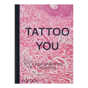 Tattoo You: A New Generation of Artists