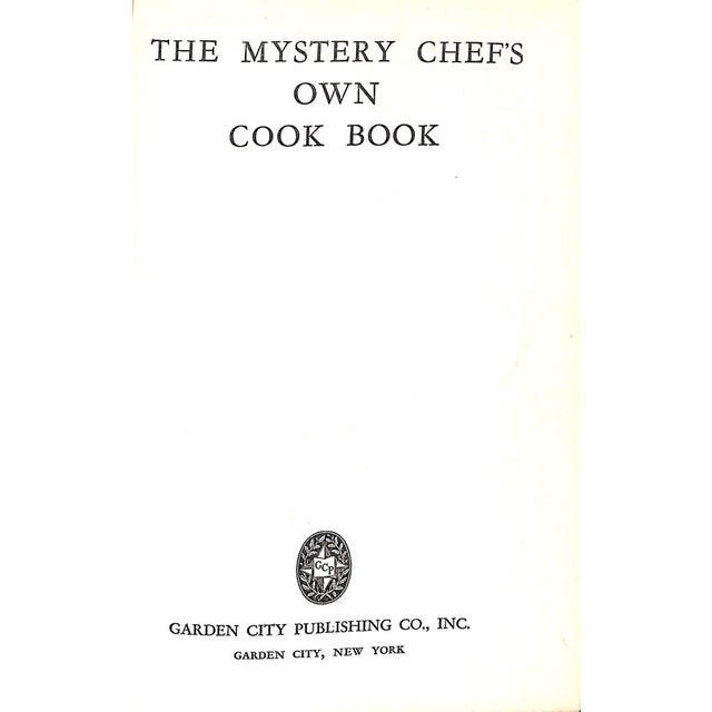 Traditional "The Mystery Chef's Own Cook Book" 1934 Macpherson, John For Sale - Image 3 of 10