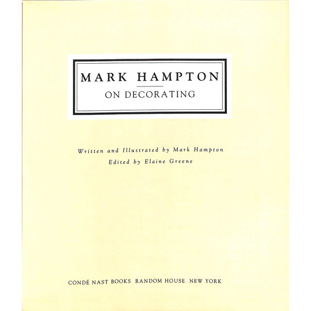 HAMPTON, Mark [251] pp. Random House 1989 9 1/2" x 8 1/2" Mark Hampton on Decoration is a renowned book written by the...