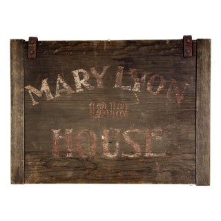 Charming Antique Wood Trade Sign Advertising "Mary Lyon 1818 House" Double Sided For Sale