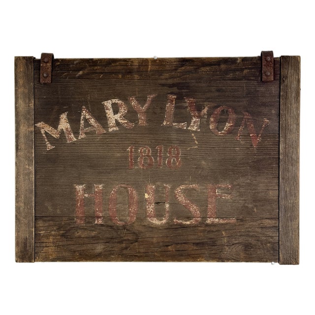 Charming Antique Wood Trade Sign Advertising "Mary Lyon 1818 House" Double Sided For Sale