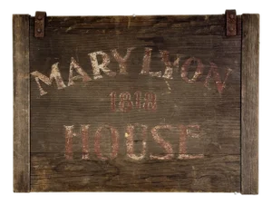 Charming Antique Wood Trade Sign Advertising "Mary Lyon 1818 House" Double Sided