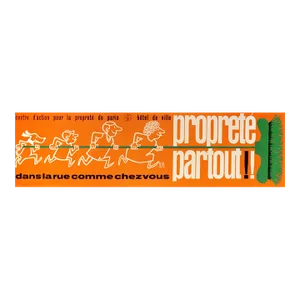 1970s French Poster, Centre d'Action Pour La Propreté De Paris: Propreté Partout!