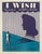 1945 folded sheet music for "I Wish," with an Art Deco silhouette of a lady on the cover. Combined shipping available,...