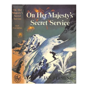 "On Her Majesty's Secret Service" 1963 Fleming, Ian
