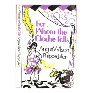"For Whom the Cloche Tolls: A Scrap-Book of the Twenties" 1973 Wilson, Wilson and Jullian, Philippe