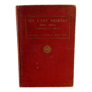 1916 My Last Friend Dog Dick Book