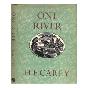 "One River: Or Trout and Grayling Fishing" 1952 Carey, h.e.