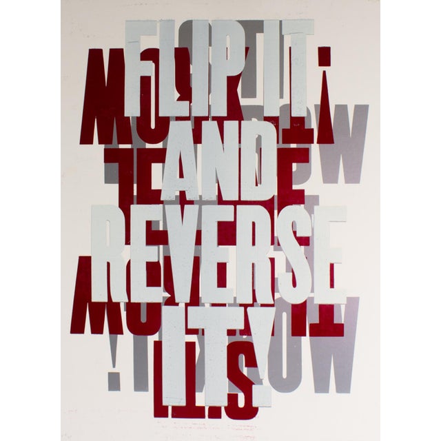 A letterpress poster by American artist Carl Pope (born 1961). The poster depicts the phrase, "Flip It And Reverse It" in...