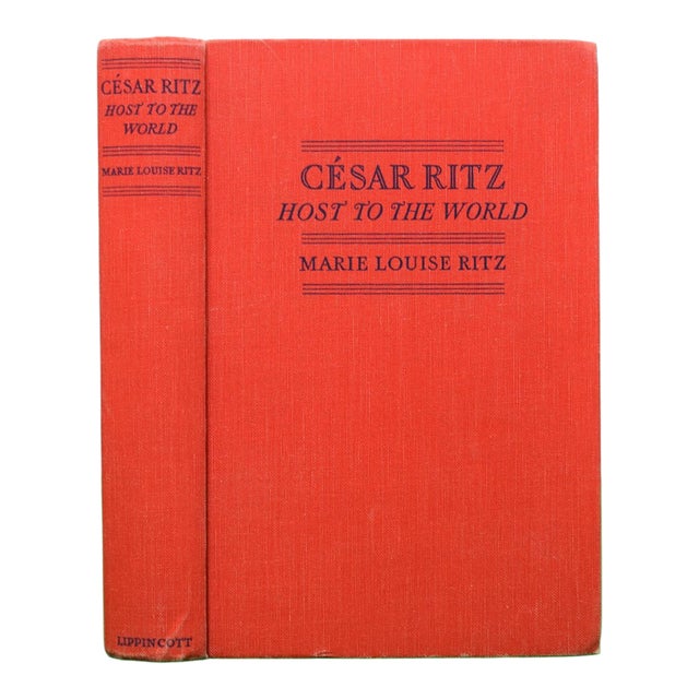 "Cesar Ritz: Host to the World" 1938 Ritz, Marie Louise For Sale