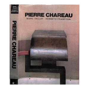 "Pierre Chareau: Architect and Craftsman 1883-1950" 1985 Vellay, Marc / Frampton, Kenneth