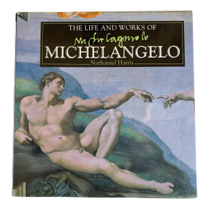 The Life and Works of Michelangelo by Nathaniel Harris Hc/Dj 2002 Edition
