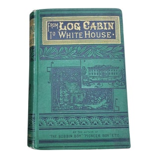 Antique 1881 Book From Log Cabin to White House Life of James Garfield For Sale