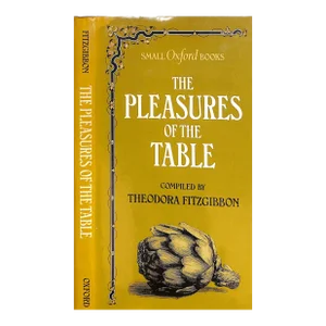 The Pleasures of the Table 1981 Fitzgibbon, Theodora