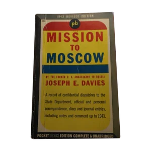 1943 Mission to Moscow by Joseph E. Davies