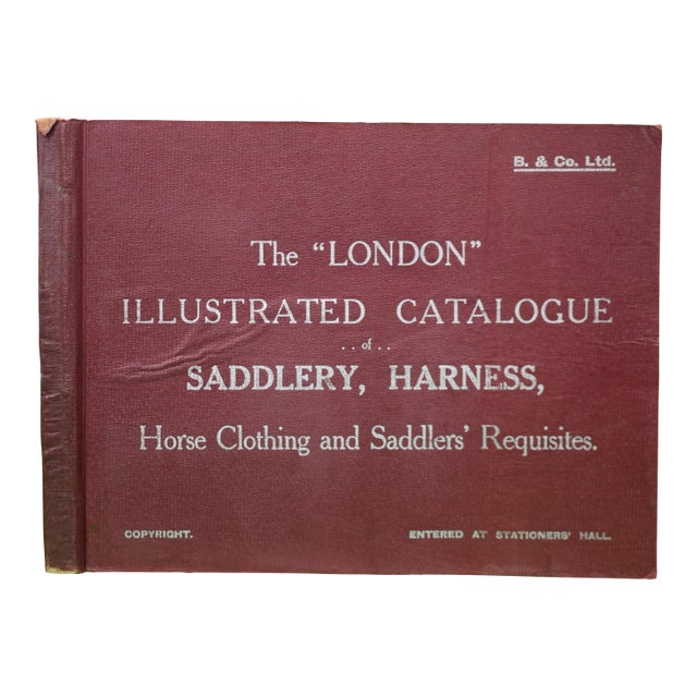 The "London" Illustrated Catalogue ..Of.. Saddlery, Harness, Horse Clothing and Saddlers' Requisites 1900 For Sale