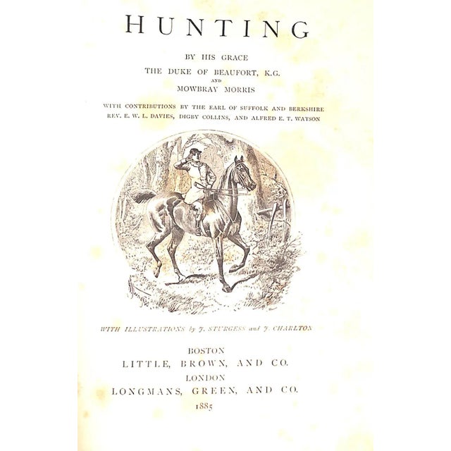 His Grace the Duke of Beaufort, K. G. [373] pp. Little, Brown and Company 1885 7 3/4" x 5 7/8" *foxing condition noted*...