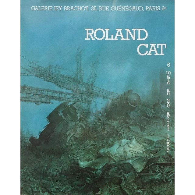 Roland CAT ISY BRACHOT Gallery 1985 poster on offset paper unsigned and not numbered 20.5 x 16.5 in published by : Galerie...