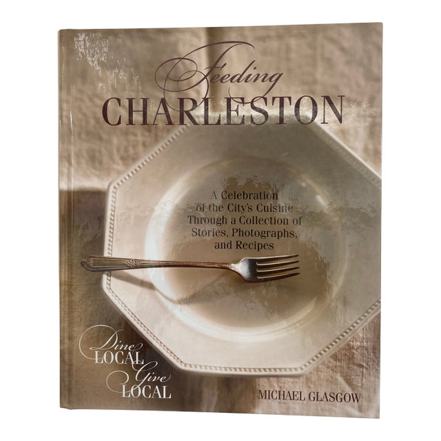 Feeding Charleston / a Coffee Table Book and Cookbook / a Signed Copy For Sale