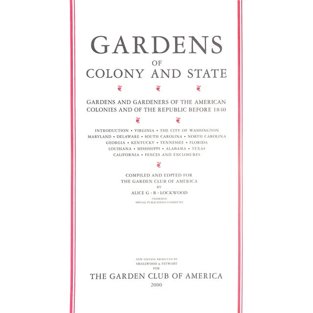 Traditional "Gardens of Colony and State" 2000 Lockwood, Alice g.b. [Compiled and Edited By] For Sale - Image 3 of 12