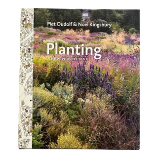 Planting, by Piet Oudolf & Noel Kingsbury, Timber Press, 2013 For Sale