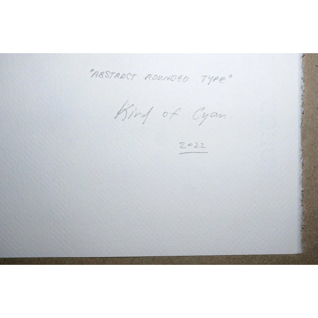 2020s 2022, Mid-Century Modern Shapes, Handmade Monotype of "Abstract Rounded Type" on Watercolor Paper by Kind of Cyan For Sale - Image 5 of 8