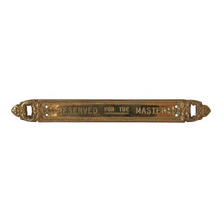 Vintage Brass Plaque "Reserved for the Master" For Sale