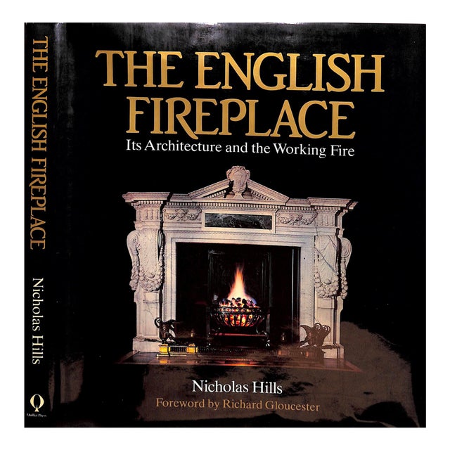 "The English Fireplace: Its Architecture and the Working Fire" 1983 Hills, Nicholas For Sale