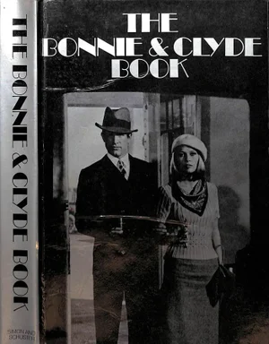 "The Bonnie and Clyde Book" 1972 Wake, Sandra & Hayden, Nicola