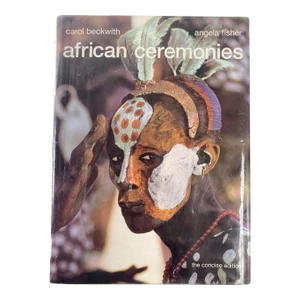 African Ceremonies by Carol Beckwith and Angela Fisher Hardcover Book