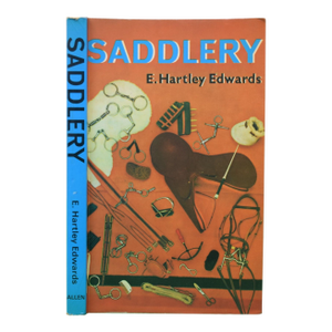 "Saddlery: Modern Equipment for Horse and Stable" 1985 Edwards, E. Hartley