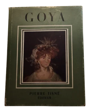 Goya by Jean Adhemar, Editions Pierre Tisne Paris 1947